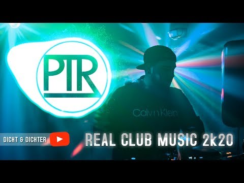 REAL CLUB MUSIC 2k20 | Party Club Dance 2020 | Music Mix | by PTR | DICHT & DICHTER