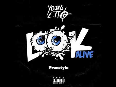 Young Lito - LOOK ALIVE (Freestyle) #LiMix