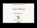 3rd May 2026- Ivan Hanna- Revelation 21