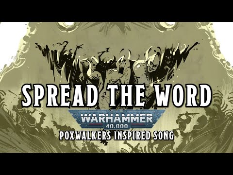 Spread the Word - A Warhammer 40k Nurgle x Poxwalkers Inspired Song #sunoai