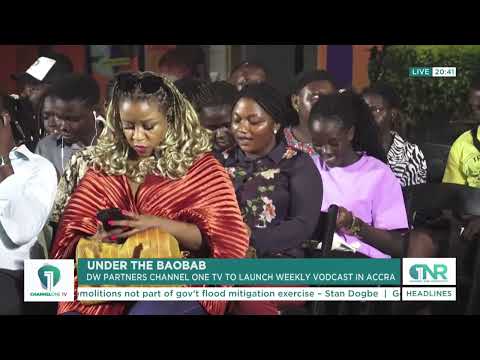 DW and Channel One TV Launch “Under the Baobab” in Accra