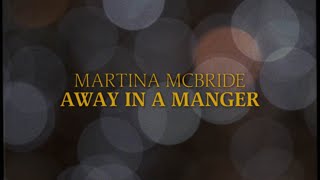 Martina McBride- Away In a Manger (Official Lyric Video – Christmas Songs)