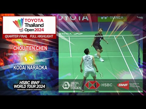 Thailand Open 2024 – Chou Tien Chen vs Kodai Naraoka  – QF MS Full Highlights