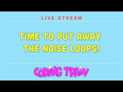 Live Stream #171: Time to put away the noise loops!