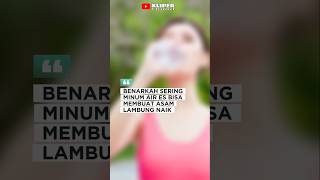 Download lagu Benarkah Jika Sering Minum Air Es Bikin Asam Lambung Mudah Naik #asamlambung #gerd #shorts mp3