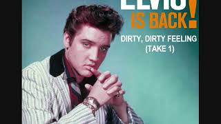Elvis Presley - Dirty, Dirty Feeling (Take 1)