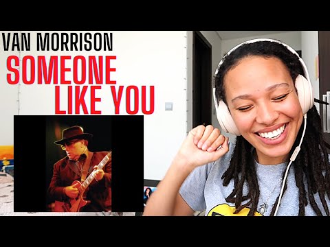 An Irish Romantic 🥰 | Van Morrison - Someone Like You [REACTION]