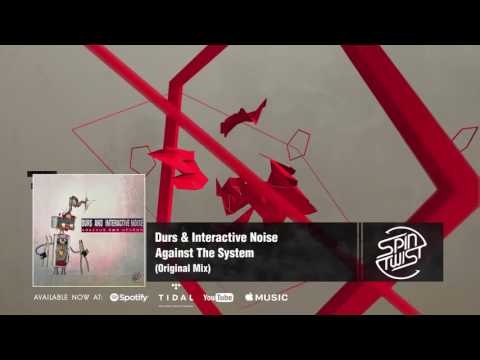 Durs & Interactive Noise - Against The System (Official Audio)