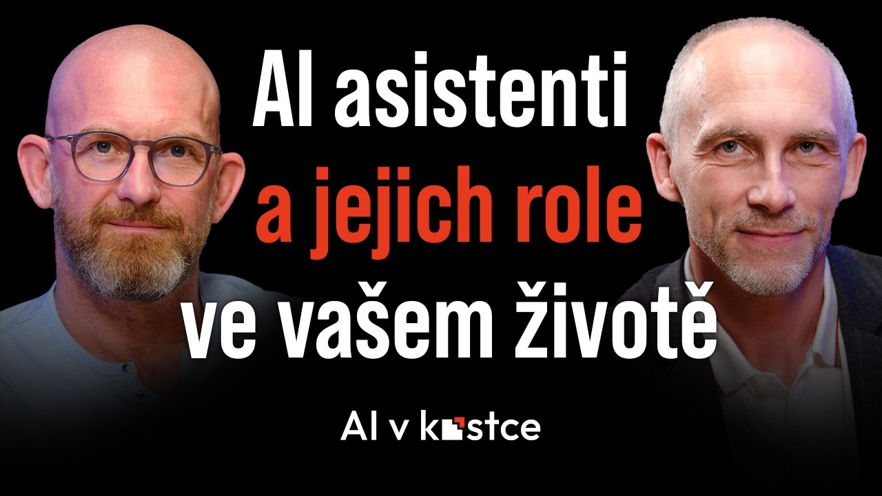 05. AI asistenti a jejich role ve vašem životě: Jak si udělat svého AI asistenta?