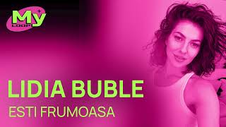 Lidia Buble - Esti frumoasa (1 HOUR)