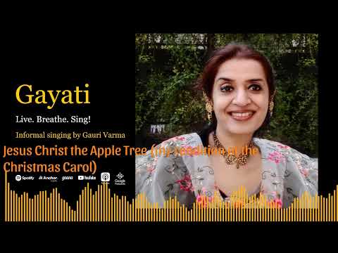 Jesus Christ the Apple Tree (my rendition of the 18th century Christmas Carol)