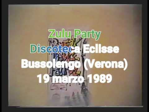 Zulu Party Eclisse (Bussolengo, Verona, 19 marzo 1989)