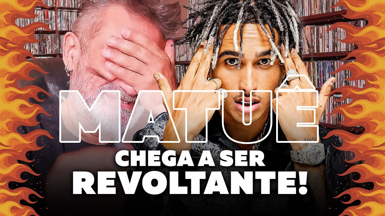 Matuê - Minha Opinião...