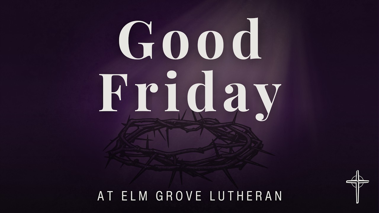 2026 04 03 Worship, Good Friday