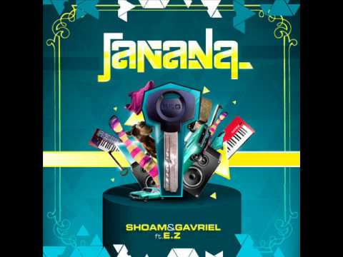 Ido Shoam & Elad Gavriel Ft. - E.z - Janana