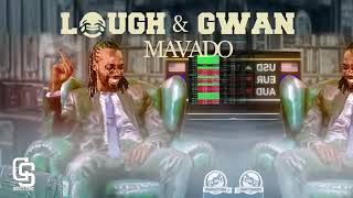 "Mavado - Laugh &amp; Gwan (Official Audio) - Good Vibes Sundays"
