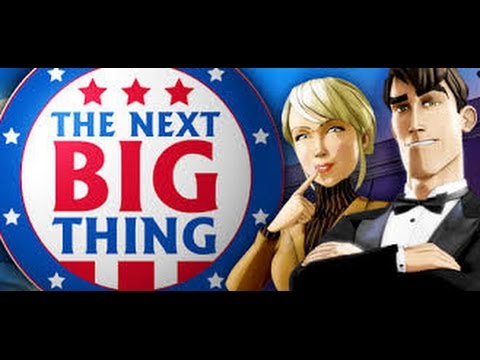 The Next BIG Thing