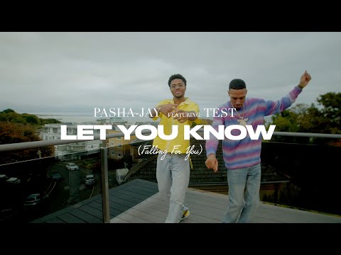 Pasha-Jay ft. Test - LET YOU KNOW (Falling For You) [Official Music Video]