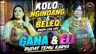 Download lagu KOLO NGINDANG & BELEQ ANGEN LAIQ SIDE_RUDAT MEETS KARYA_GANA & ELI'S VOICE MAKES THE AUDIENCE HYP... mp3 Download lagu KOLO NGINDANG & BELEQ ANGEN LAIQ SIDE_RUDAT MEETS KARYA_GANA & ELI'S VOICE MAKES THE AUDIENCE HYP... mp3