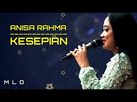Anisa Rahma - Kesepian (COVER&LIRIK)