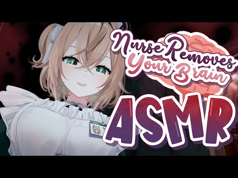 ASMR Nurse Removes Your Brain