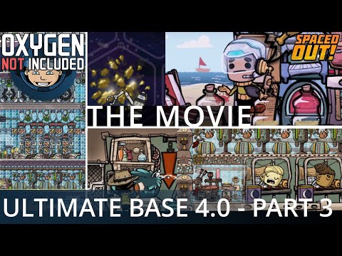 Ultimate Base 4.0 - Duplicant Hotel - The Movie - Part 3 (Ep. 41-60) - Oxygen Not Included