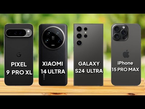 Google Pixel 9 Pro XL vs Xiaomi 14 Ultra vs Samsung Galaxy S24 Ultra vs Iphone 15 Pro Max Comparison