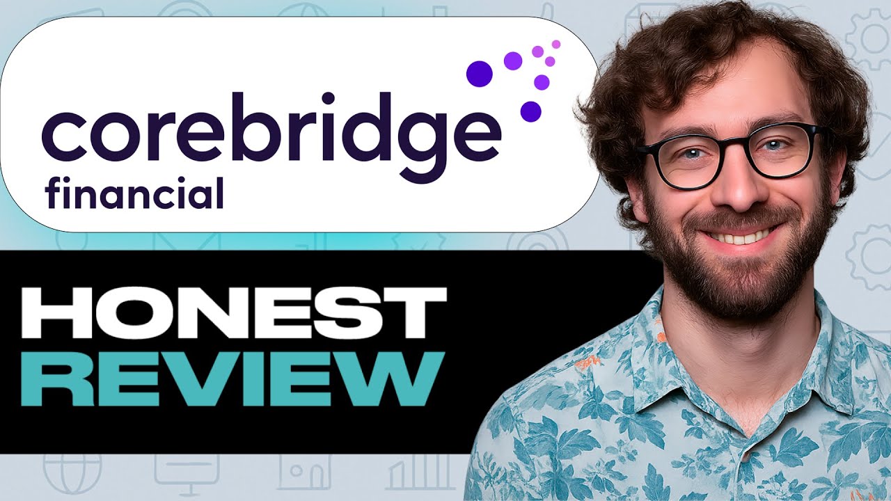 Corebridge Financial  Features Strengths Weaknesses Honest Review – Watch Before Using My Experience