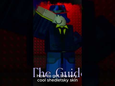 Guide on how to get the very very very awesome shedletsky skin #forsaken #roblox #guide #floodescape