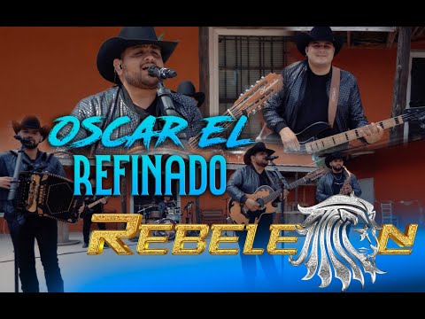 Rebeleon - Oscar El Refinado