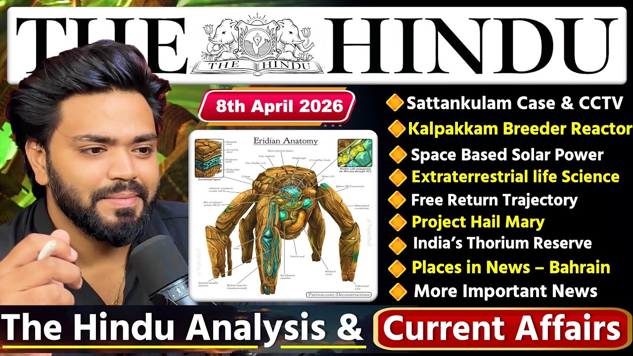 THE HINDU Newspaper Analysis | 8th April 2026| Current Affairs Today 8th April | Editorial Analysis
