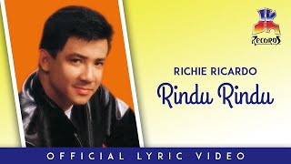 Download lagu Richie Ricardo - Rindu Rindu mp3 Download lagu Richie Ricardo - Rindu Rindu mp3