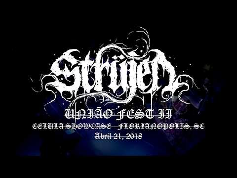 STRÜJEN live at  União Fest ll, April 21 2018 (FULL SET)