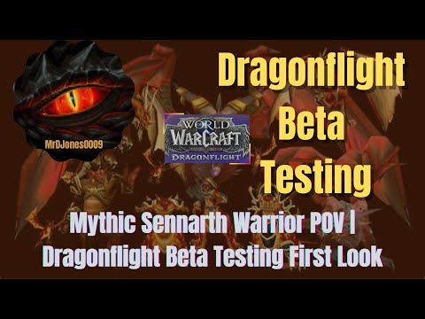 Mythic Sennarth Warrior POV | Dragonflight Beta Testing First Look