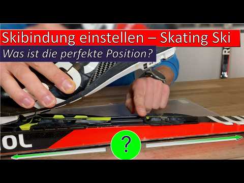 Skibindung einstellen - Skating Ski - Perfekte Position