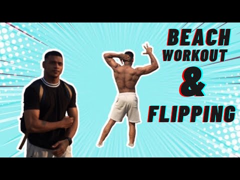 BEACH WORKOUT & FLIPPING |VLOG