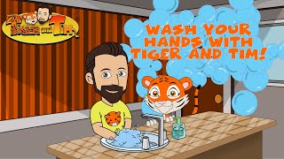 Wash Your Hands With Tiger and Tim