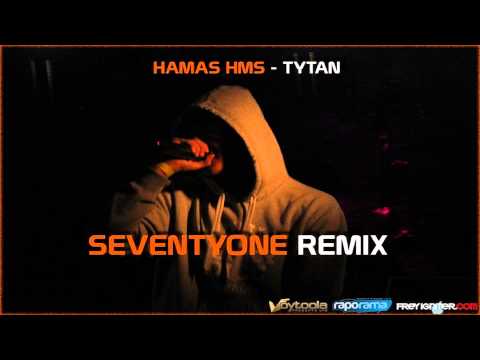 Hamas HMS - Tytan ( SeventyOne REMIX)