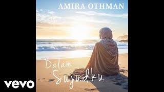 Download lagu Amira Othman - Dalam Sujudku (OST 'Dia Bukan Syurga') | Audio mp3