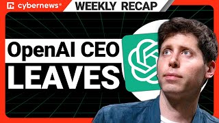 OpenAI CEO, Lockbit, Czech-Ukrainian Cybergang | Weekly Cybersecurity 