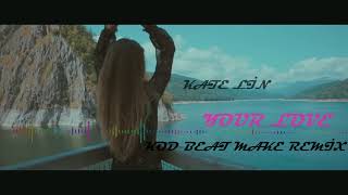 Kate Linn - Your Love (KOD Beat Make remix)