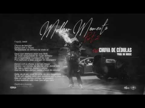 6. Felp22 - Chuva De Cédulas (Prod. Nk Music)