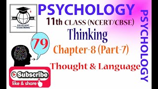 #Psychology||#11th||#Thinking||#Thought & Language||#Chapter 8||#Part 7