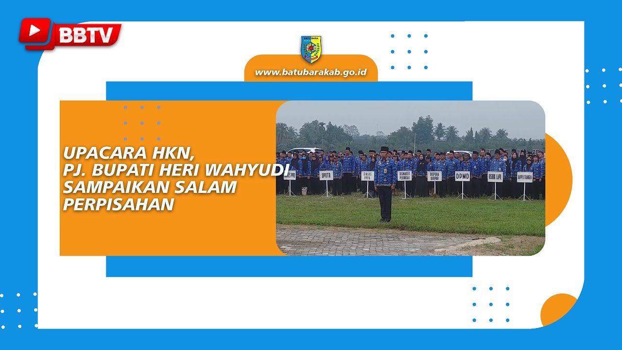 UPACARA HKN, PJ. BUPATI HERI WAHYUDI SAMPAIKAN SALAM PERPISAHAN