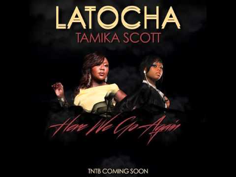 latocha scott feat. tamika scott-here we go again