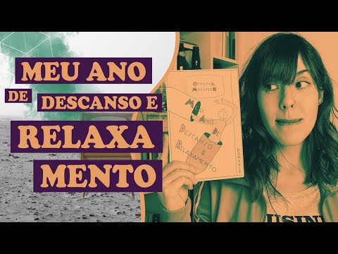 Meu Ano de DESCANSO e RELAXAMENTO, de Ottessa Moshfegh | Livro Lab por Aline T.K.M.