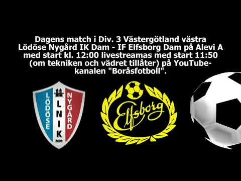 Lödöse Nygård IK U - IF Elfsborg Dam 0-5. Sammandrag seriematch Div 3  Alevi A 2021-07-03.