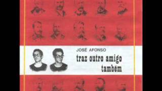 Zeca Afonso - Traz outro amigo também (Original)