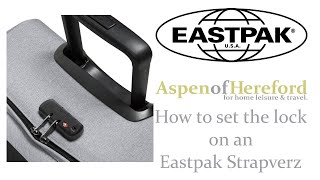 How to set the lock on an Eastpak Strapverz Rolling Holdall