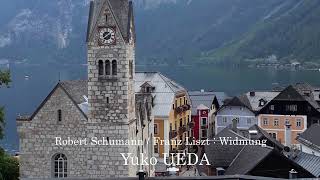 Download lagu R. Schumann/F. Liszt Widmung シューマン＝リスト『献呈』Yuko Ueda（Piano） mp3